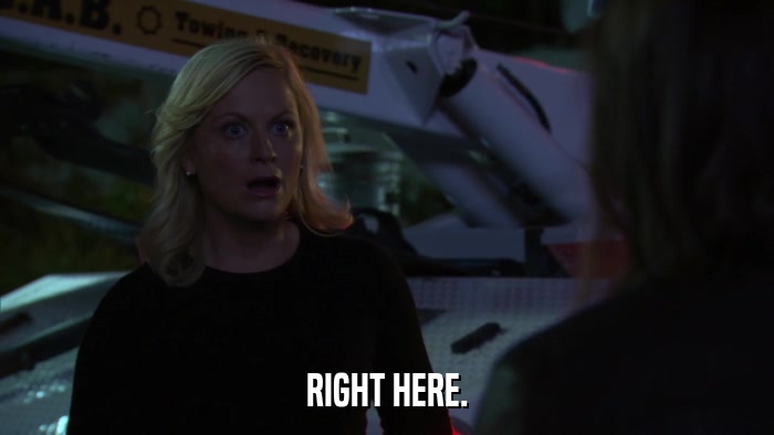 RIGHT HERE.  