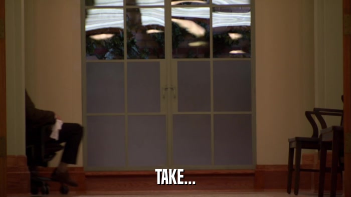 TAKE...  