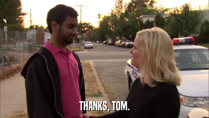 THANKS, TOM.  