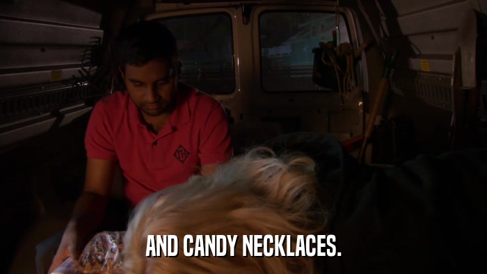 AND CANDY NECKLACES.  