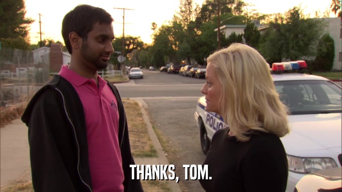 THANKS, TOM.  