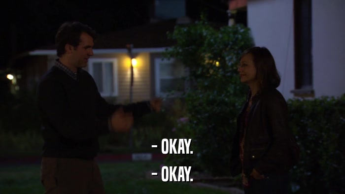 - OKAY. - OKAY. 