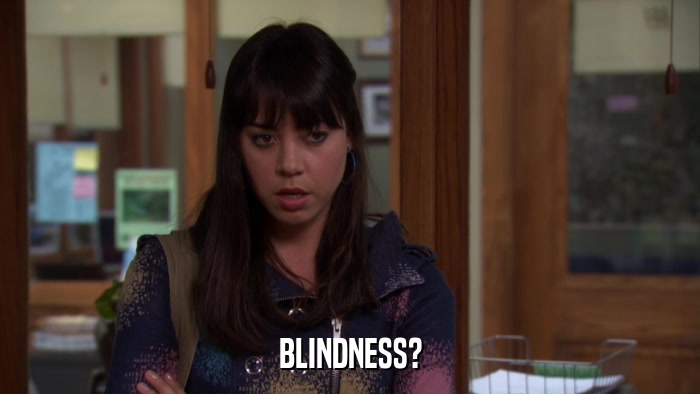 BLINDNESS?  