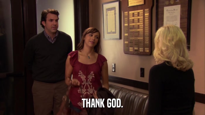 THANK GOD.  