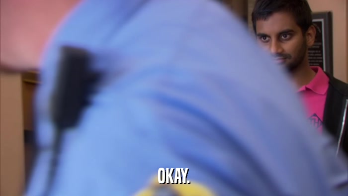 OKAY.  