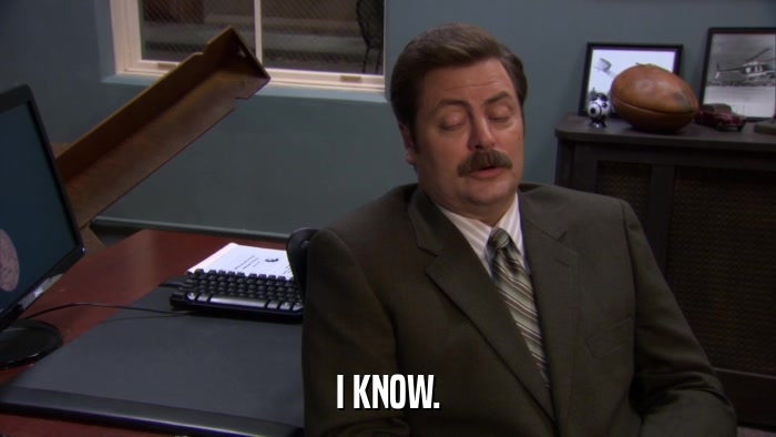 I KNOW.  