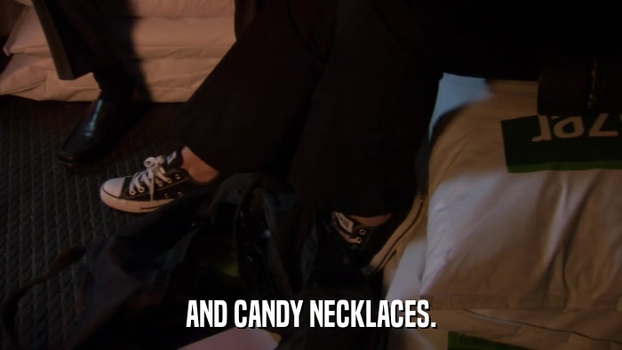 AND CANDY NECKLACES.  
