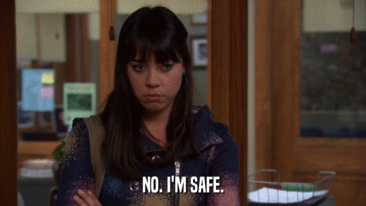 NO. I'M SAFE.  