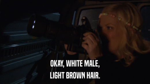 OKAY, WHITE MALE, LIGHT BROWN HAIR. 