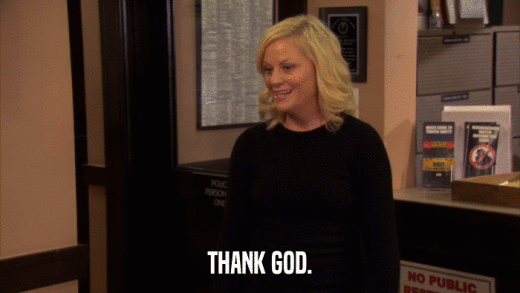 THANK GOD.  