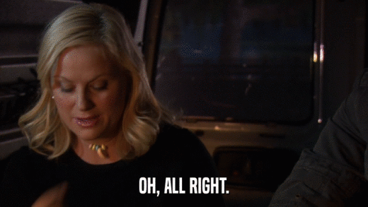 OH, ALL RIGHT.  