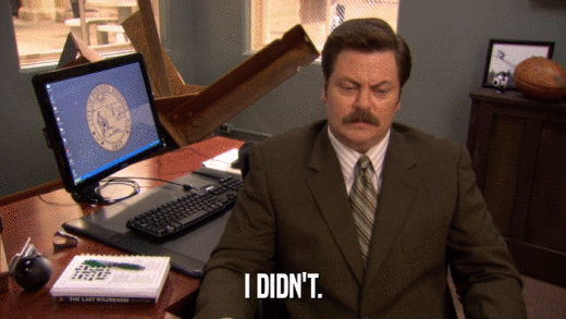 I DIDN'T.  