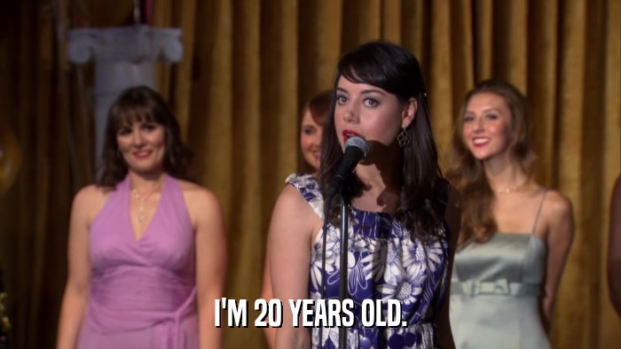 I'M 20 YEARS OLD.  