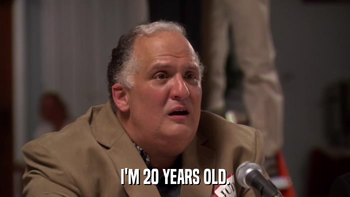 I'M 20 YEARS OLD.  