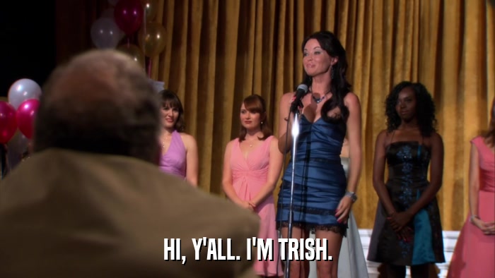 HI, Y'ALL. I'M TRISH.  