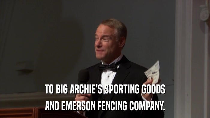 TO BIG ARCHIE'S SPORTING GOODS AND EMERSON FENCING COMPANY. 