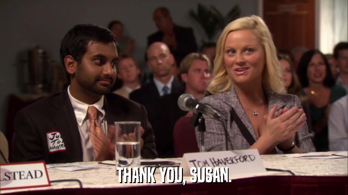 THANK YOU, SUSAN.  