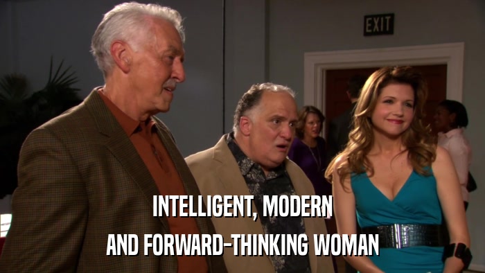 INTELLIGENT, MODERN AND FORWARD-THINKING WOMAN 