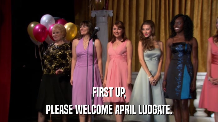 FIRST UP, PLEASE WELCOME APRIL LUDGATE. 