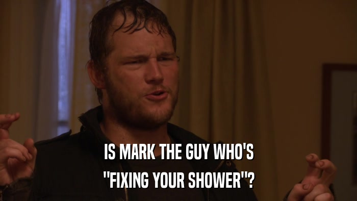 IS MARK THE GUY WHO'S 