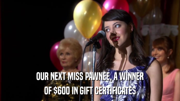 OUR NEXT MISS PAWNEE, A WINNER OF $600 IN GIFT CERTIFICATES 