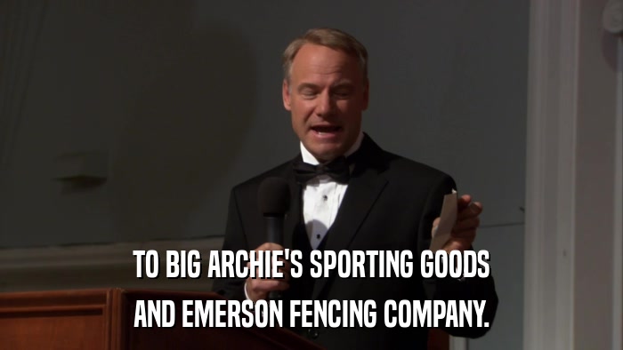 TO BIG ARCHIE'S SPORTING GOODS AND EMERSON FENCING COMPANY. 