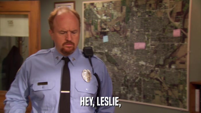 HEY, LESLIE,  