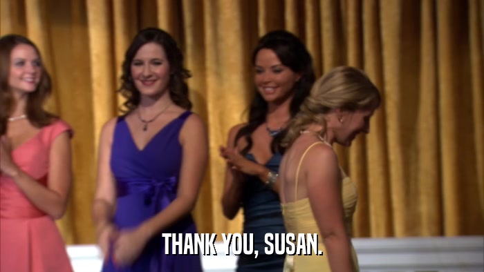 THANK YOU, SUSAN.  