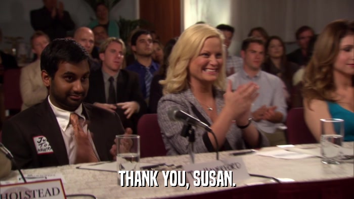 THANK YOU, SUSAN.  