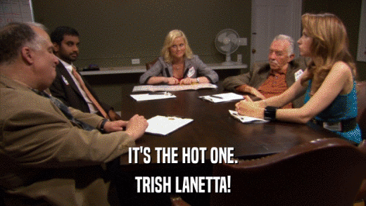 IT'S THE HOT ONE. TRISH LANETTA! 