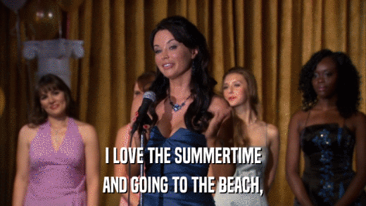 I LOVE THE SUMMERTIME AND GOING TO THE BEACH, 