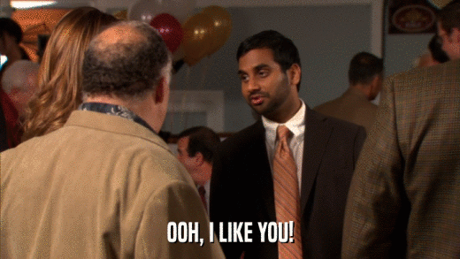 OOH, I LIKE YOU!  