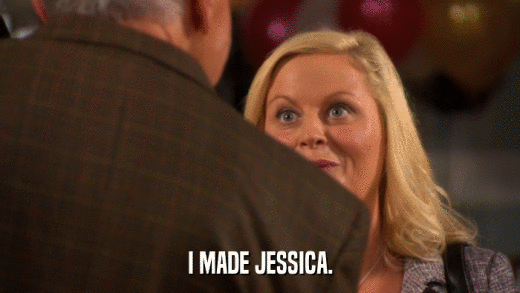 I MADE JESSICA.  