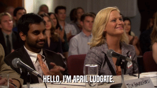 HELLO, I'M APRIL LUDGATE.  