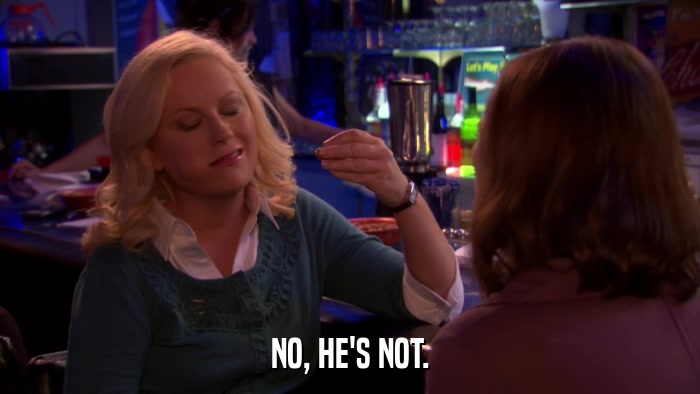 NO, HE'S NOT.  
