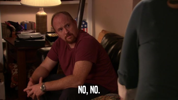 NO, NO.  
