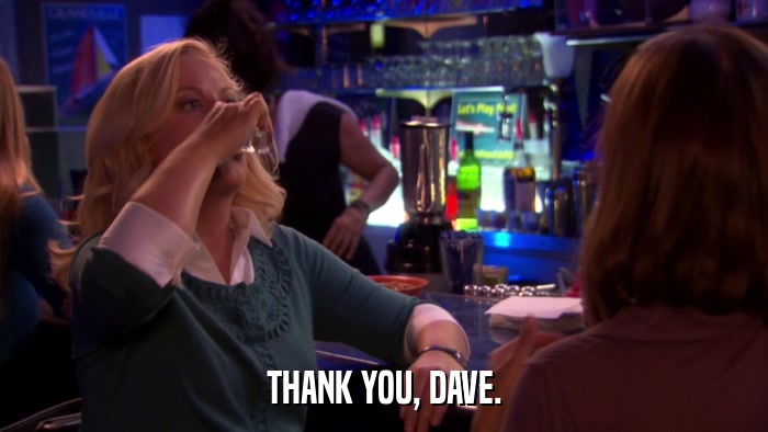 THANK YOU, DAVE.  