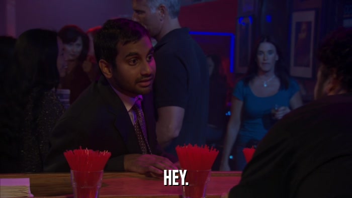HEY.  
