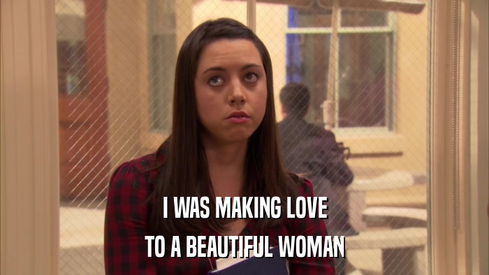 I WAS MAKING LOVE TO A BEAUTIFUL WOMAN 