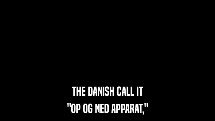 THE DANISH CALL IT 