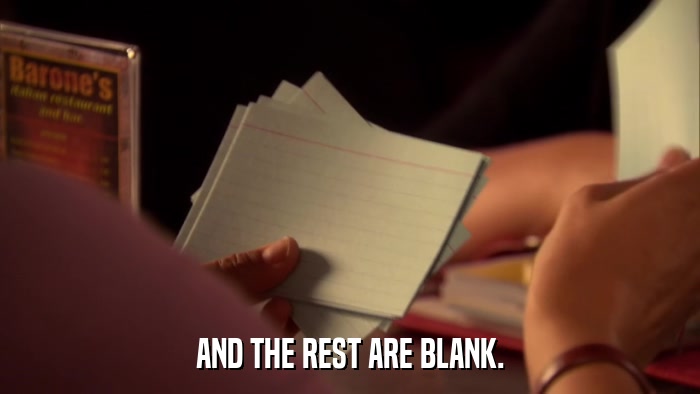 AND THE REST ARE BLANK.  