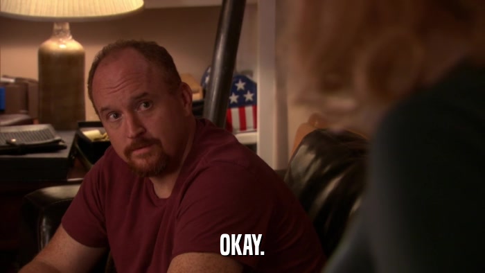 OKAY.  