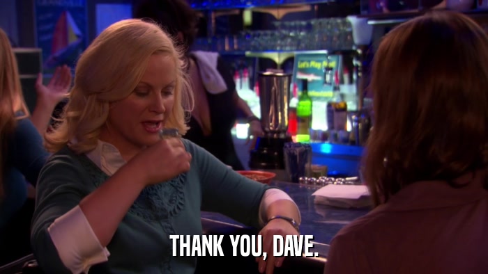 THANK YOU, DAVE.  