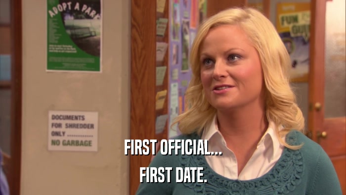 FIRST OFFICIAL... FIRST DATE. 