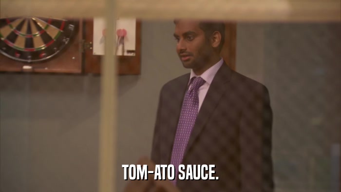 TOM-ATO SAUCE.  