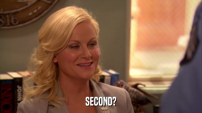 SECOND?  