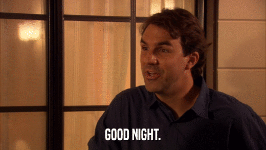 GOOD NIGHT.  