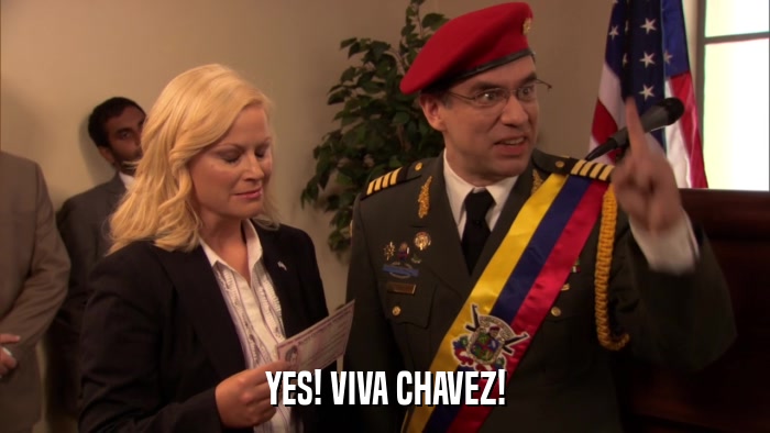 YES! VIVA CHAVEZ!  