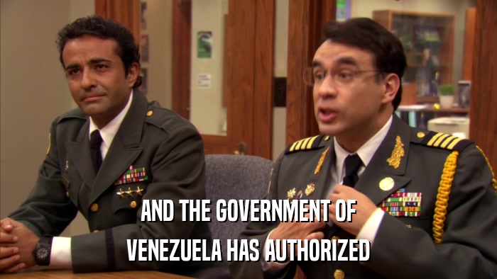 AND THE GOVERNMENT OF VENEZUELA HAS AUTHORIZED 