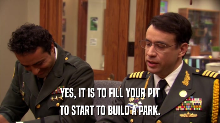 YES, IT IS TO FILL YOUR PIT TO START TO BUILD A PARK. 